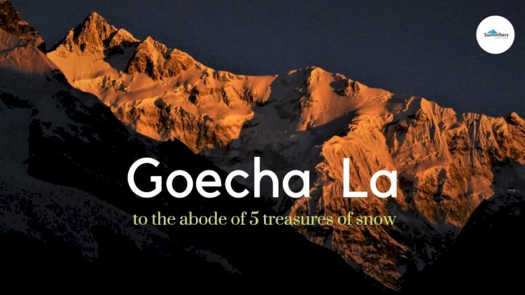 Goecha La : To the Abode of 5 Treasures of Snow