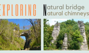 Exploring  Natural Bridge and Natural Chimneys