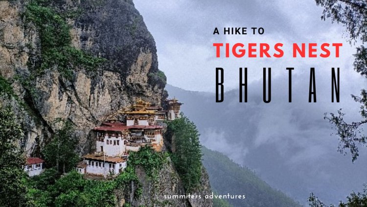 A Day Hike to Tigers Nest Gompa - Bhutan