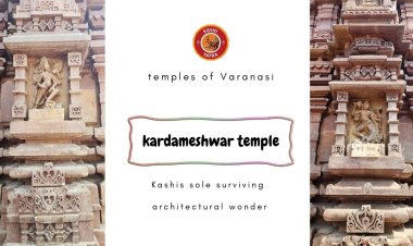 Kardameshwar Temple - Kashi's sole surviving architectural wonder