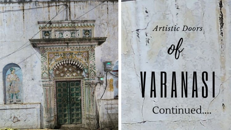 Artistic doors of Varanasi - Continued
