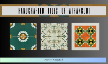 A peek into Handcrafted tiles of Athangudi