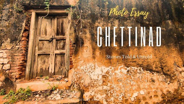 Charming Doors of Chettinad - A Photo Essay