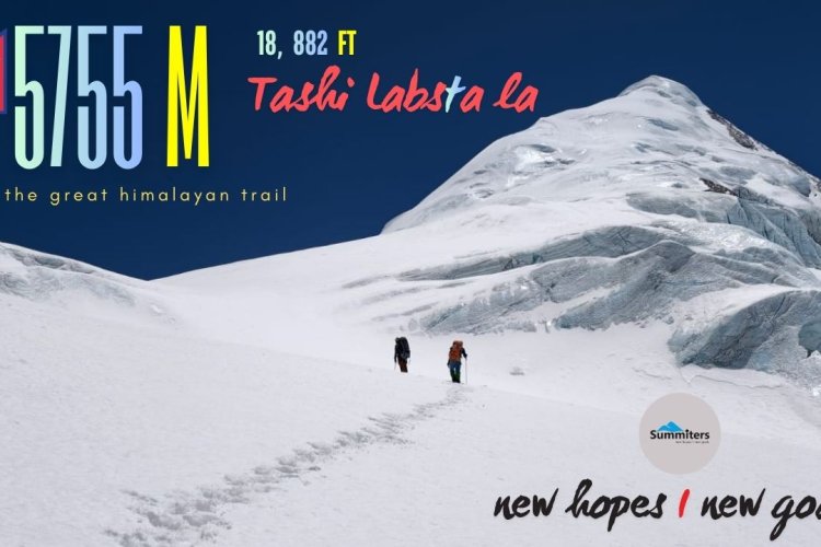 Tashi Labsta La  Trek -  On the Great Himalayan Trail
